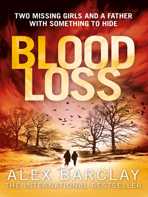 Title details for Blood Loss by Alex Barclay - Wait list